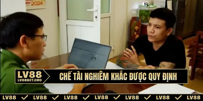 Chế tài nghiêm khắc được quy định